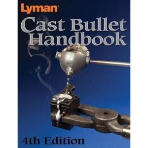 Lyman Cast Bullet Handbook - 4th Edition